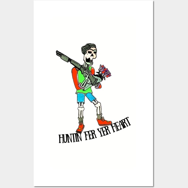 HUNTIN FER YOU Wall Art by MattisMatt83